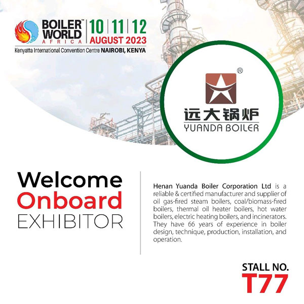 Henan Yuanda Boiler Corporation Ltd will attend the BOILER WORLD AFRICA 2023
